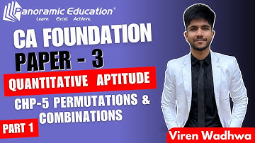 CA Foundation QA | Chp 5 - Permutation & Combination Part 1| Viren Wadhwa