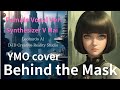 【YMO cover】Behind the Mask / Female Vocal Ver. 【Synthesizer V Mai】【Leonardo AI】