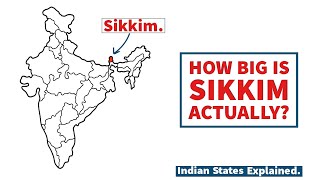 Sikkim 101 - How Big Is Sikkim Actually?