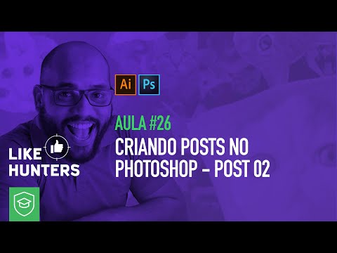Criando Posts no Photoshop - Post 02 | HubX