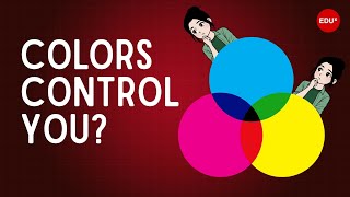 How Colors Manipulate Your Emotions ? - The Psychology of Color Explained | EDUx Talks
