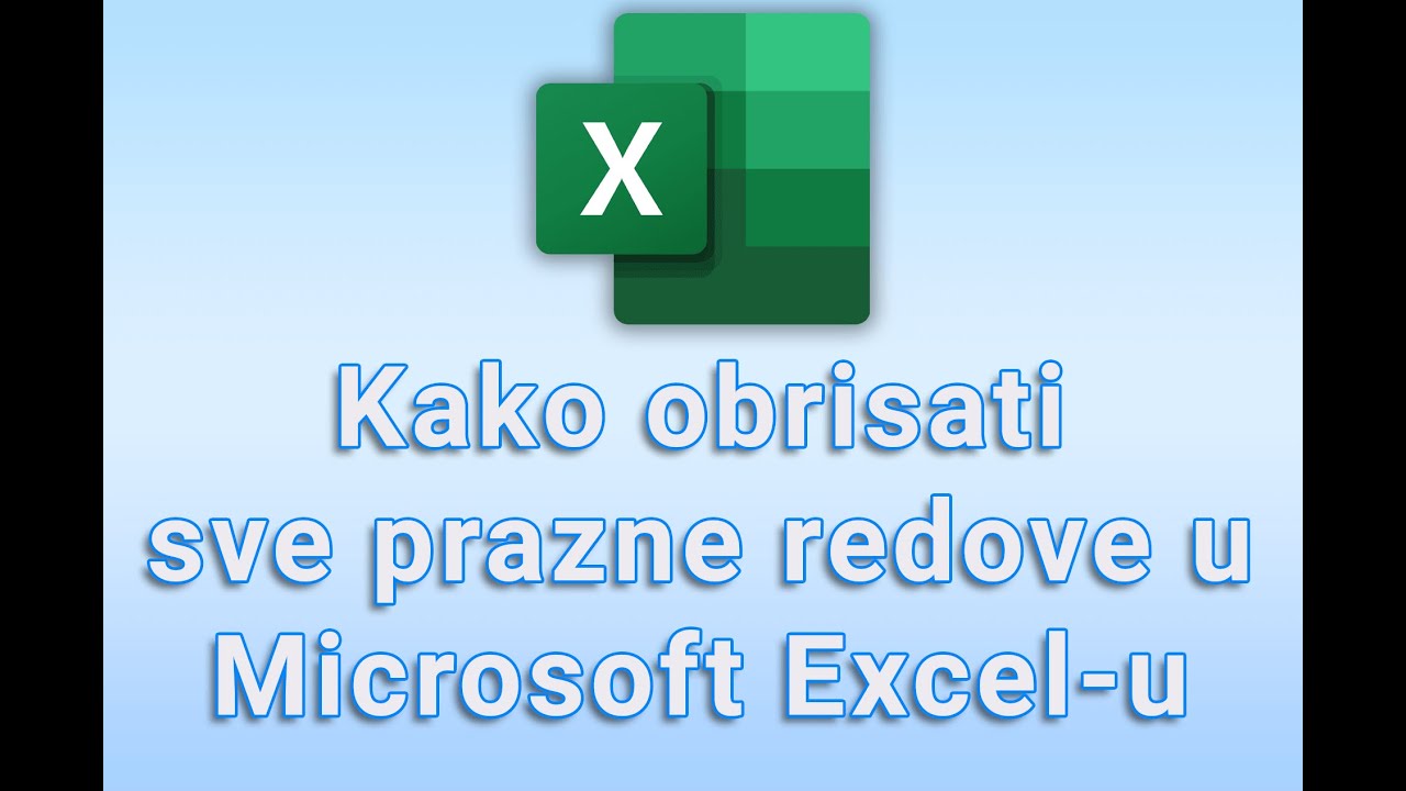 Kako Obrisati Sve Prazne Redove U Microsoft Excel U Youtube