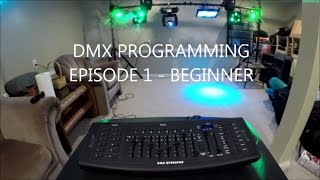 HOW TO DMX PROGRAM  MADE EASY FOR BEGINNERS