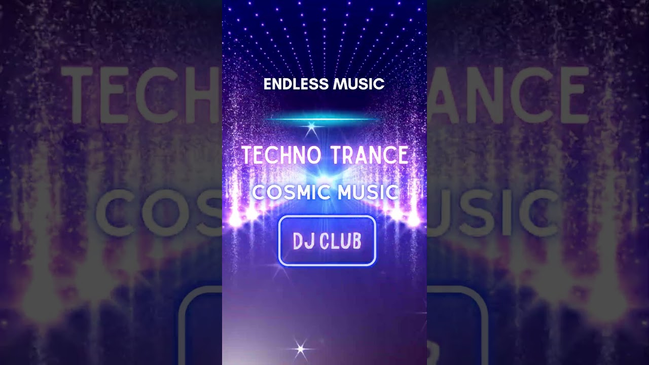Watch ENDLESS MUSIC - Techno trance cosmic music - Dj Club 2026 on YouTube Watch ENDLESS MUSIC - Techno trance cosmic music - Dj Club 2026 on YouTube