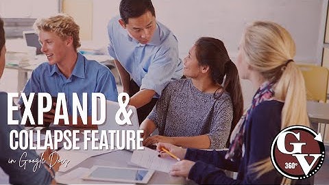 Google Docs Expand & Collapse Feature