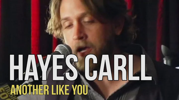 Hayes Carll "Another Like You"