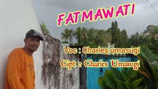 #FATMAWATI. By charles umasugi