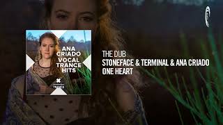 The Dub: Stoneface & Terminal & Ana Criado - One Heart