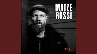 Weit - Matze Rossi