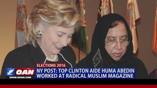 Report: Clinton Aide Huma Abedin Worked at Radical Muslim Magazine