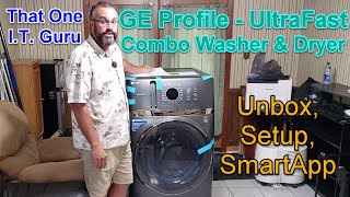 GE Profile Washer Dryer Combo - Complete Unboxing and installation with Mobile Smart App Setup.