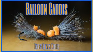 Baloon Caddis (Fly by Roman Moser)
