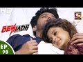 Beyhadh - बेहद - Ep 98 - 23rd Feb, 2017