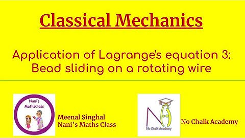 #10 Classical Mechanics: Application of Lagrange