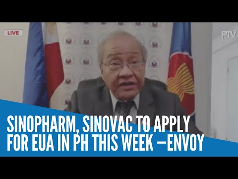 Sinopharm, Sinovac to apply for EUA in PH this week —envoy