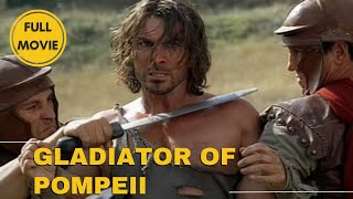 Gladiator of Pompeii | Drama | Full Movie in English