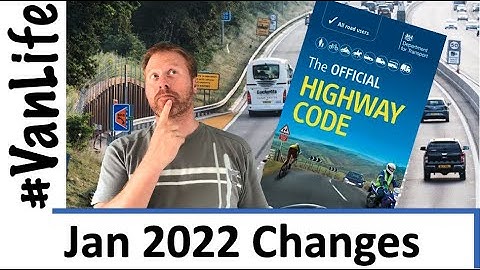 UK Highway Code Changes - January 2022