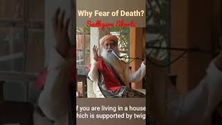 Why Fear of Death by Sadhguru #sadhguru_shorts