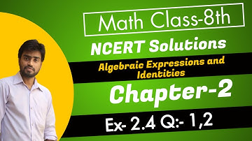 Class-8 Mathematics NCERT Solution Exercise 2.4 | Q :-1, 2 #mathematics #class8