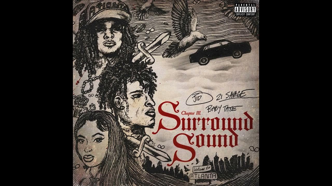 JID Surround Sound (Official Audio) feat. 21 Savage & Baby Tate YouTube