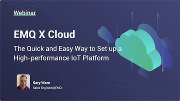 Building a High-perfomance and Scalable IoT Platform with EMQ X Cloud