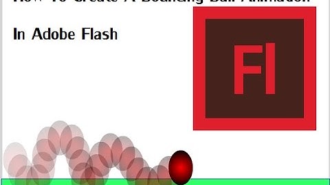 How To Create A Bouncing Ball Animation In Adobe Flash
