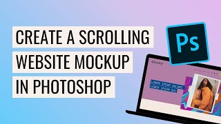 How to Create a SCROLLING Website Mockup in Photoshop for Instagram