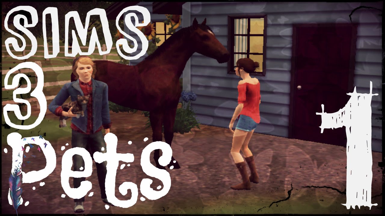 Sims 3 Pets Part 1 YouTube