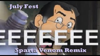 July Fest - Sparta Venom Remix