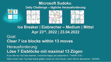 Sudoku Ice Breaker - Medium | Apr 23, 2022 | Goal: Clear 7 ice blocks within 13 moves