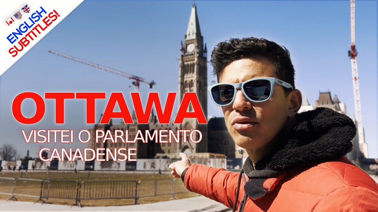 🍁 Ottawa, Capital do Canada - Parte 1: Parliament Hill