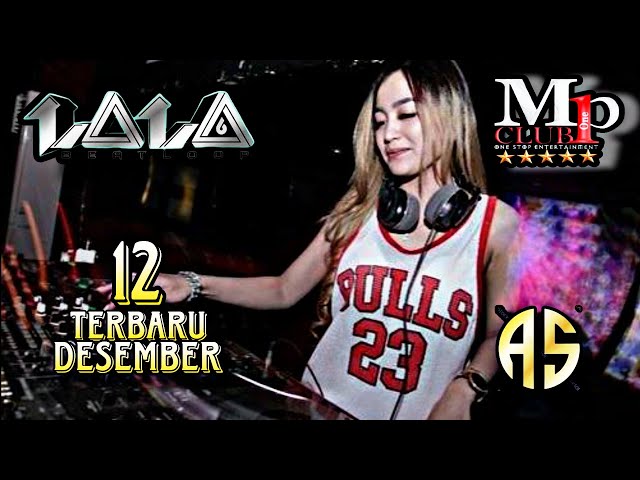 DJ LALA 12 DESEMBER 2023 || TINGGAL BERSAMA || MP CLUB PEKANBARU #dj #djviral #djlalaterbaru class=