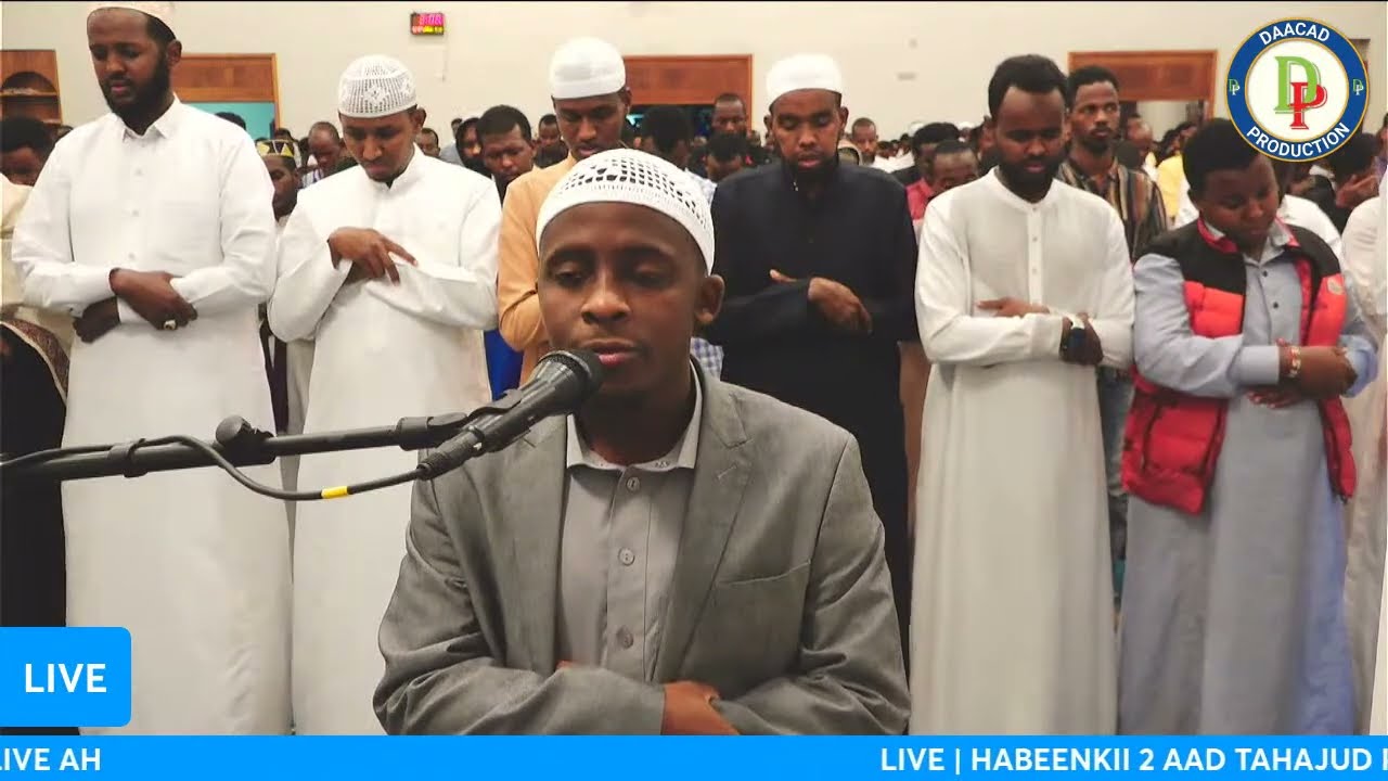 LIVE | HABEENKII 2 AAD TAHAJUD RAMADAAN 2022 MASAAJIDKA TAWXID KAMPALA