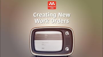 Creating Work Orders 3 of 6 - Mothernode CRM