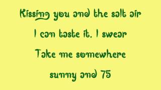 Sunny and 75 Lyrics Joe Nichols