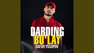 Darding bo'lay - Gafur Yusupov
