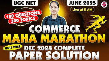 UGC NET Commerce 2025 Marathon | Commerce Previous Year Paper Solution (Dec 2024) | Ayushi Mam