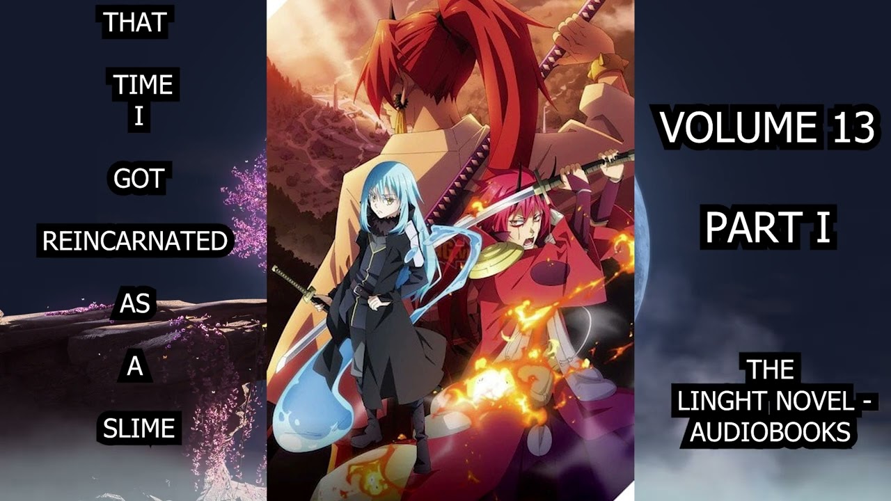 That Time I Got Reincarnated as a Slime Volume 13 part 1 The LIght novel - Audiobooks