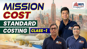 CMA INTER June/Dec 23 - Mission Cost | Standard Costing - 1st Class | MEPL - Manoj Sharma