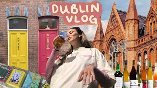 Dublin vlog 🌞🌱 reuniting w friends + exploring the city