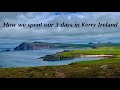 Kerry Ireland Tour: 3 Days in Killarney