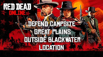 Red Dead Online: Defended Campsite Great Plains Campsite | Outside Blackwater (Daily Challenge)