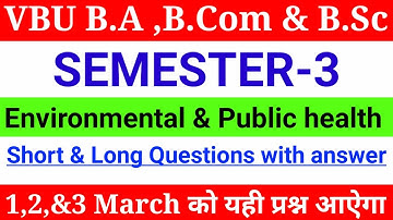 Semester-3 B.A,B.Com & B.Sc Environmental & Health Long Question with answer l Long question (EPH)