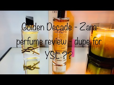 Golden Decade Zara Perfume Review- Zara Dupe For Ysl Libre ? - Youtube