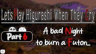 Let's Play Higurashi When They Cry - Chapter 1 Onikakushi [Part 6] | A bad Night to burn a Futon