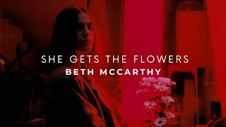 Beth McCarthy - She Gets the Flowers (Traducida Español)