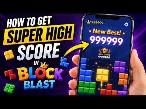 How to Get Super High Score in Block Blast (New Trick 2026) - Block Blast Glitch