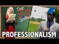 Professionalism - The 3.0 Show