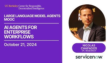 LLM Agents MOOC | UC Berkeley Fall 2024 | AI Agents for Enterprise Workflows by Nicolas Chapados