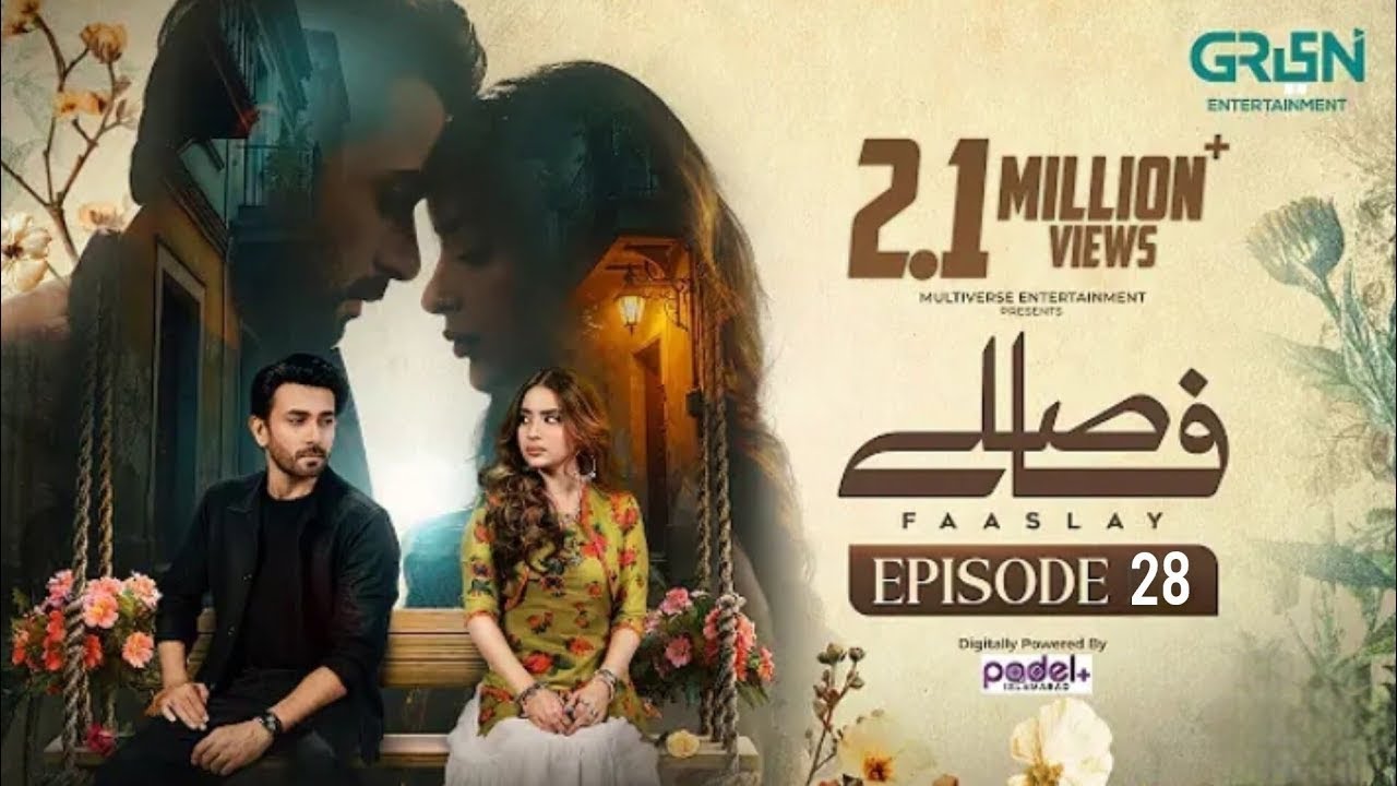 Faaslay Episode 28 (Sub) 3rd Feb 2026 | Digitally Powered by Padel + ISB | Ali Ansari - drama review